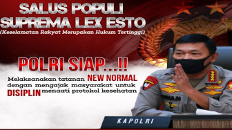 Hadapi New Normal, Kapolri: Keselamatan Rakyat Merupakan Hukum Tertinggi