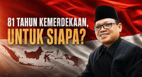 81 Tahun Kemerdekaan, Untuk Siapa ?